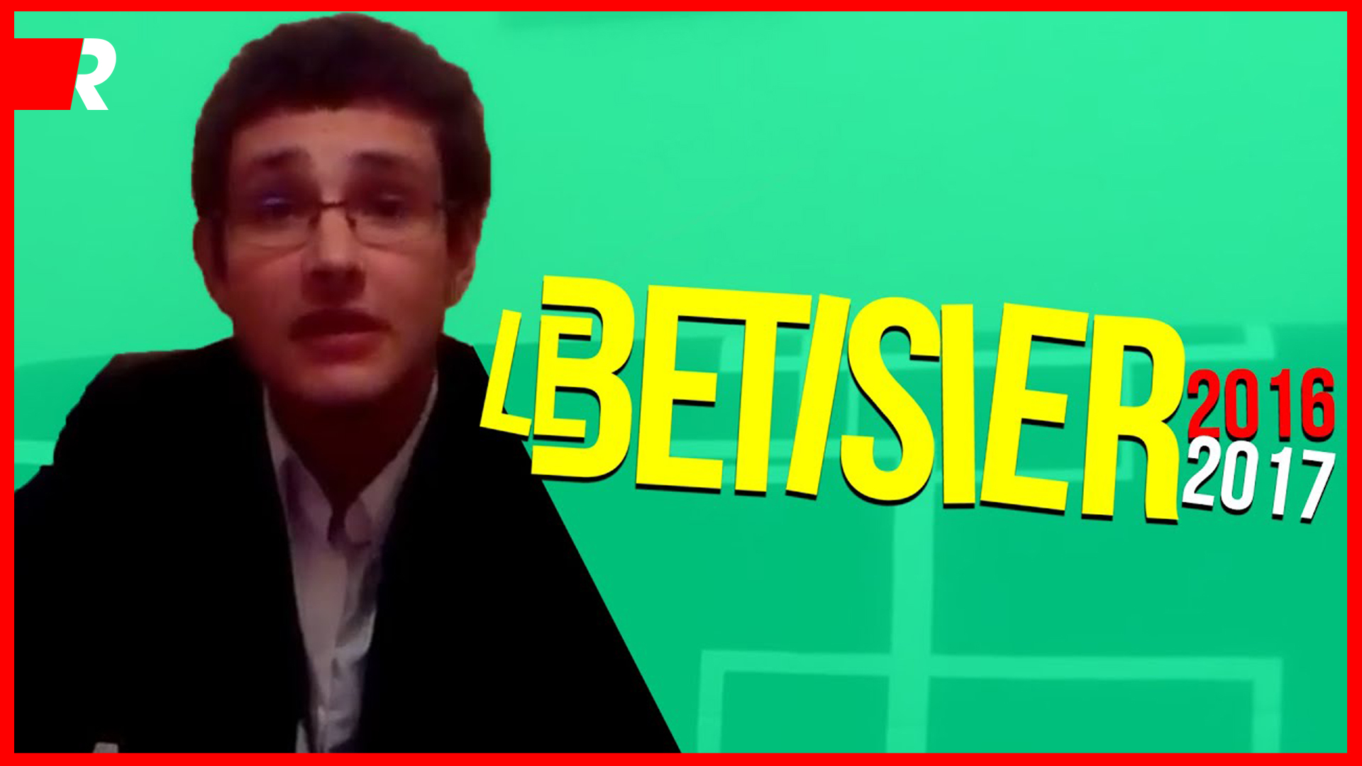 Bêtisier 2016 / 2017